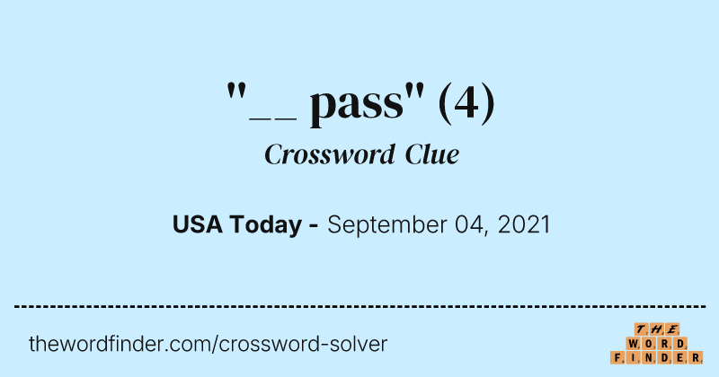 ''__ pass'' crossword clue image