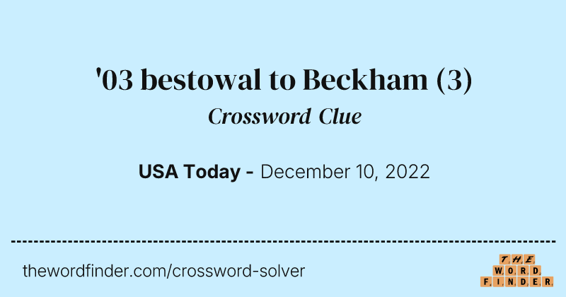 '03 bestowal to Beckham crossword clue image
