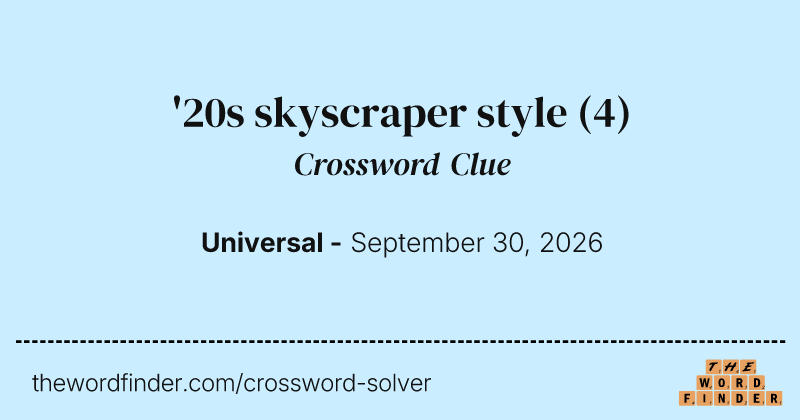 '20s skyscraper style crossword clue image