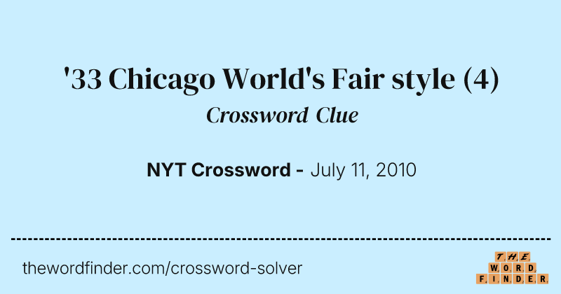 '33 Chicago World's Fair style crossword clue image