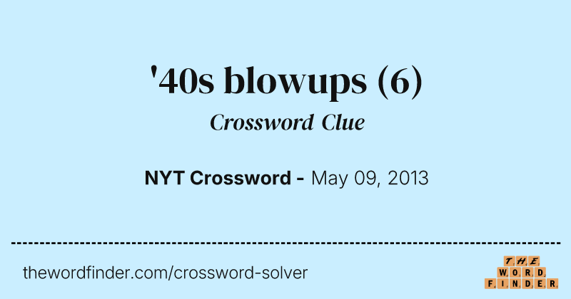 '40s blowups crossword clue image
