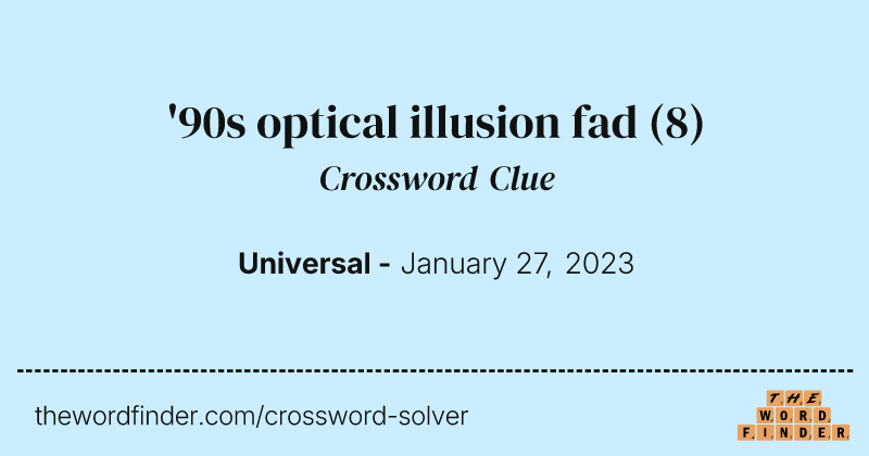'90s optical illusion fad crossword clue image