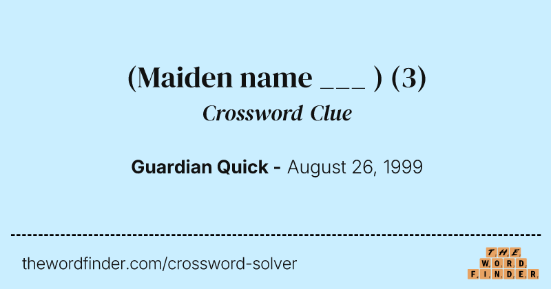(Maiden name ___ ) crossword clue image