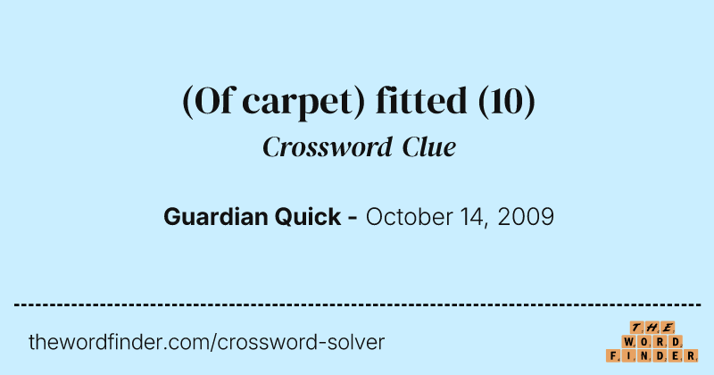 (Of carpet) fitted crossword clue image