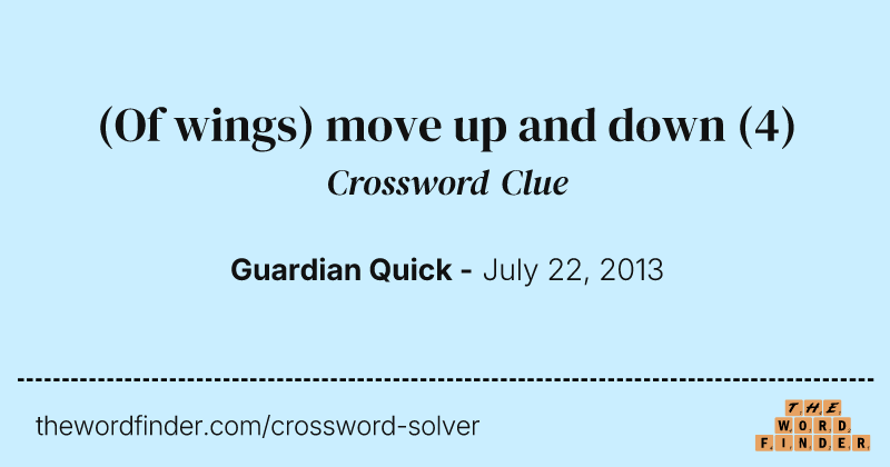 (Of wings) move up and down crossword clue image