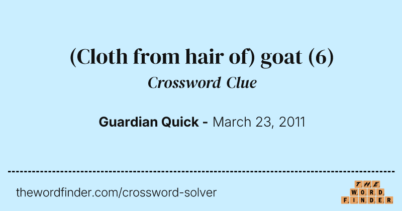 (Cloth from hair of) goat crossword clue image