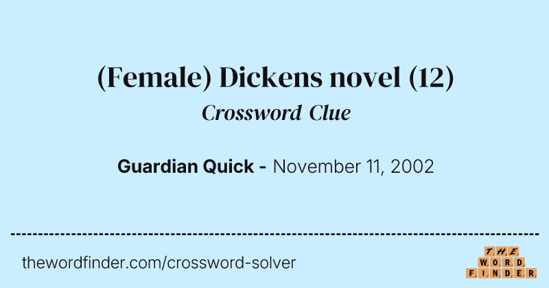 (Female) Dickens novel crossword clue image