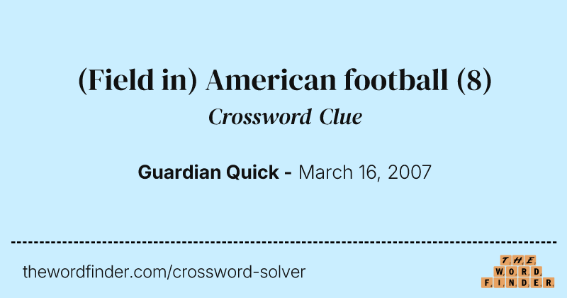 (Field in) American football crossword clue image