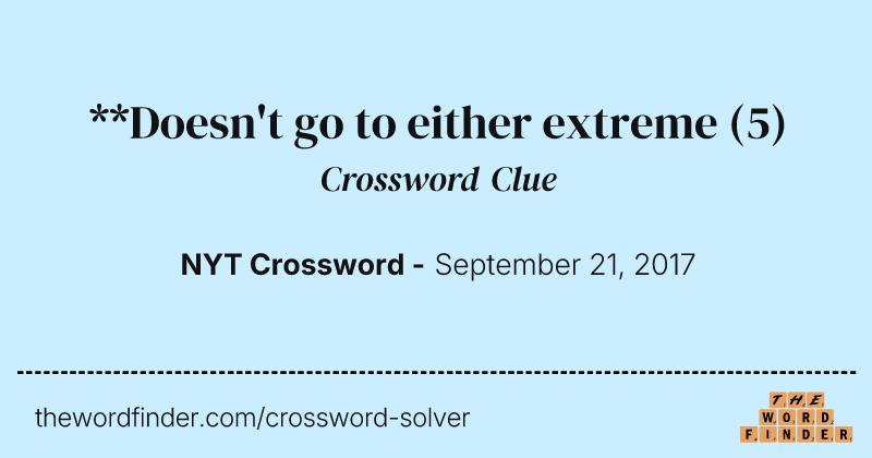 **Doesn't go to either extreme crossword clue image