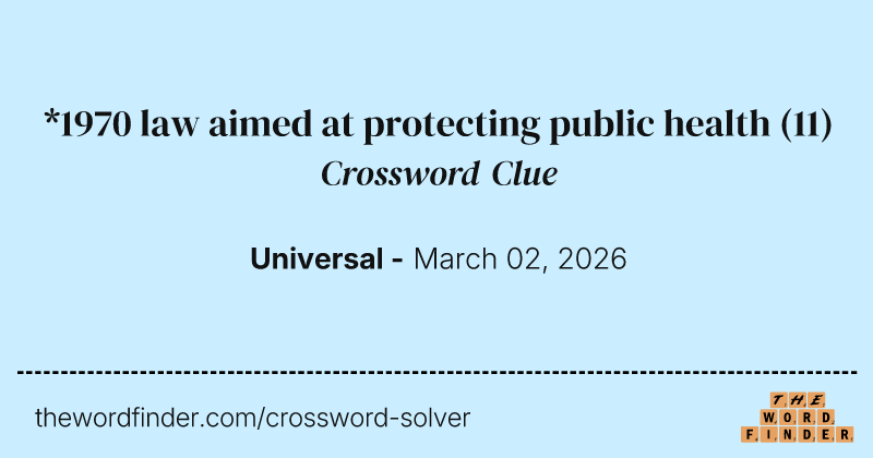 *1970 law aimed at protecting public health crossword clue image