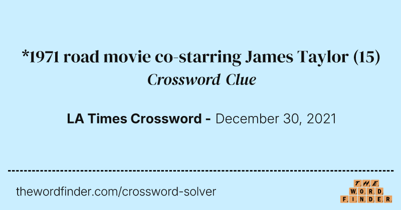 *1971 road movie co-starring James Taylor crossword clue image