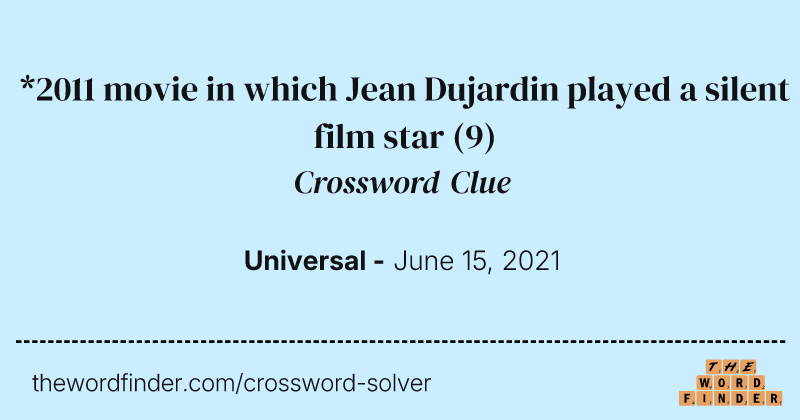 *2011 movie in which Jean Dujardin played a silent film star crossword clue image