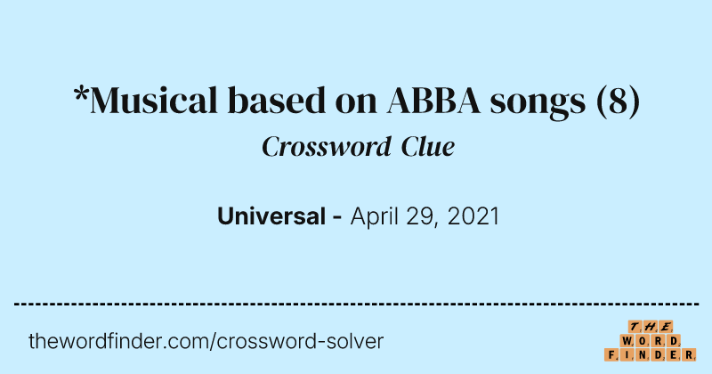 *Musical based on ABBA songs crossword clue image