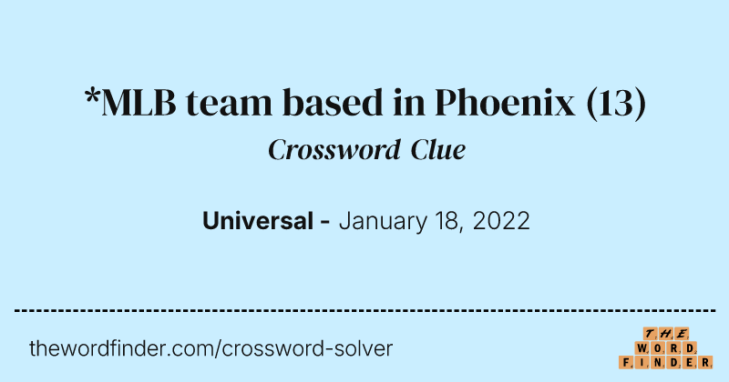 *MLB team based in Phoenix crossword clue image