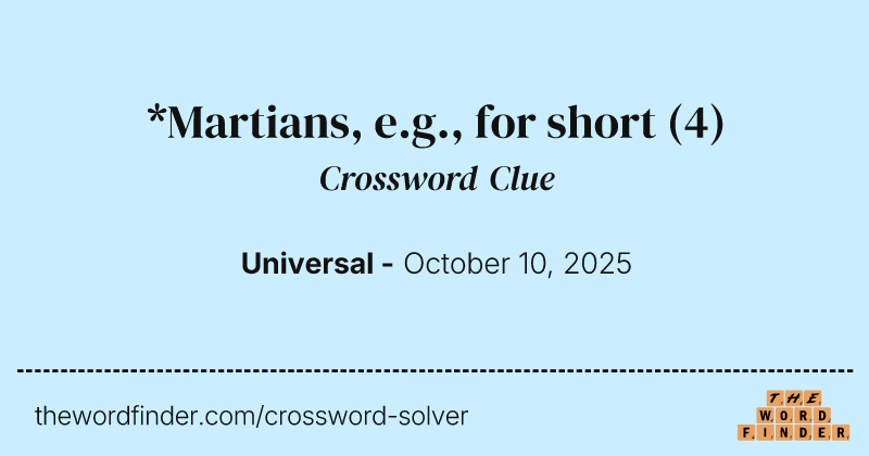 *Martians, e.g., for short crossword clue image