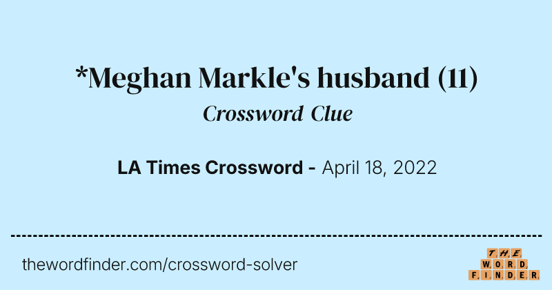 *Meghan Markle's husband crossword clue image