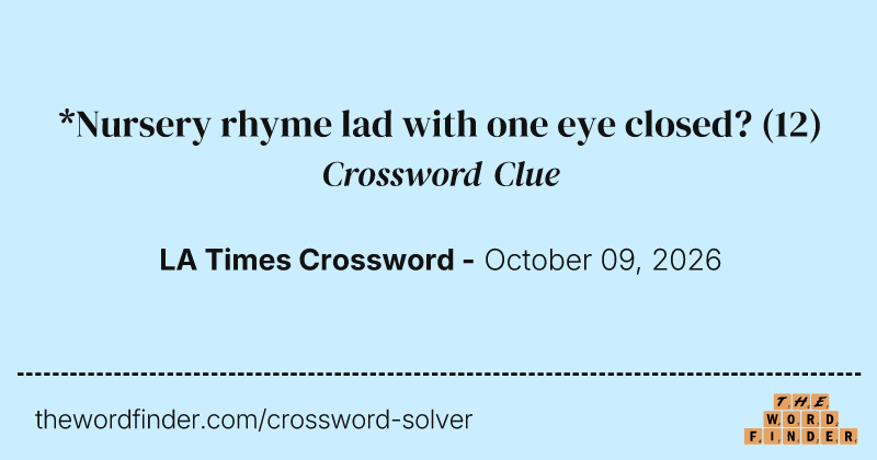 *Nursery rhyme lad with one eye closed? crossword clue image