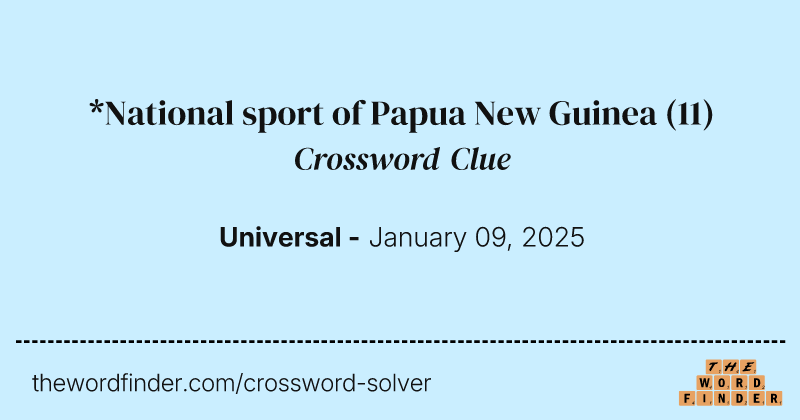 *National sport of Papua New Guinea crossword clue image