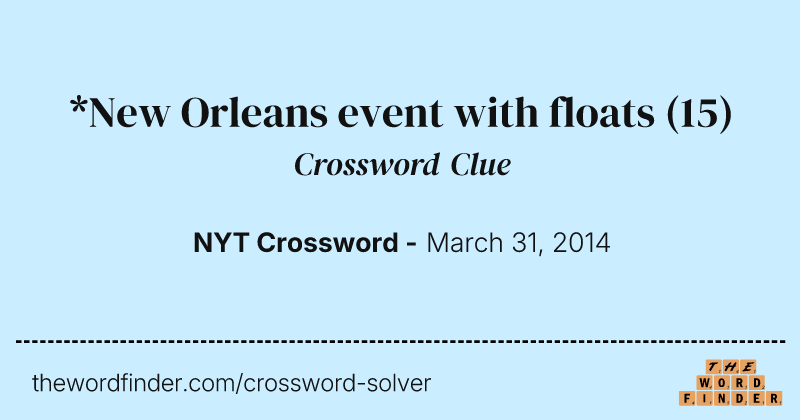 *New Orleans event with floats crossword clue image