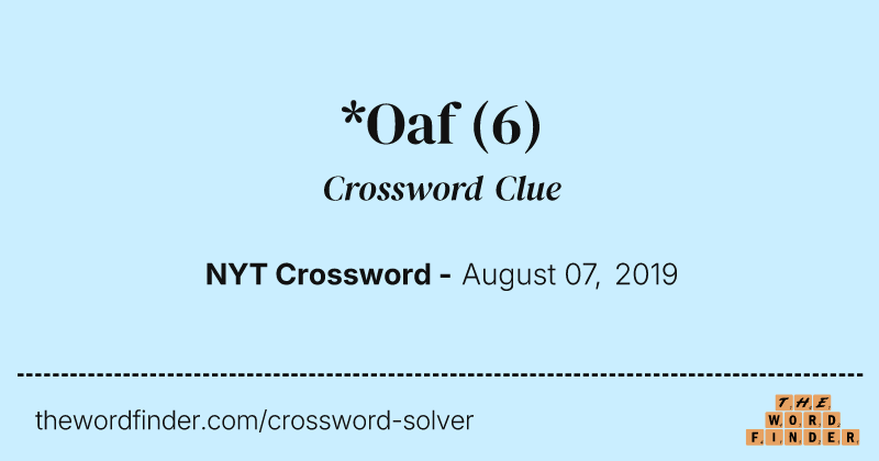*Oaf crossword clue image
