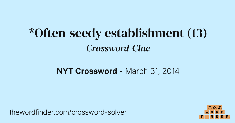 *Often-seedy establishment crossword clue image