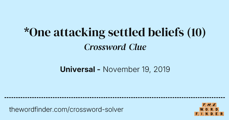 *One attacking settled beliefs crossword clue image