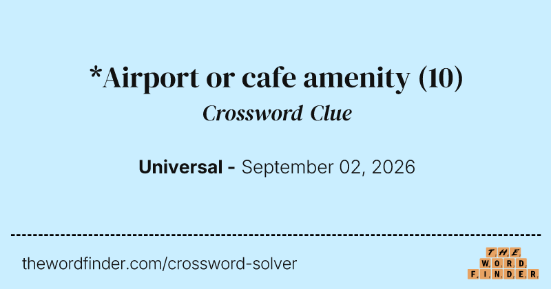 *Airport or cafe amenity crossword clue image