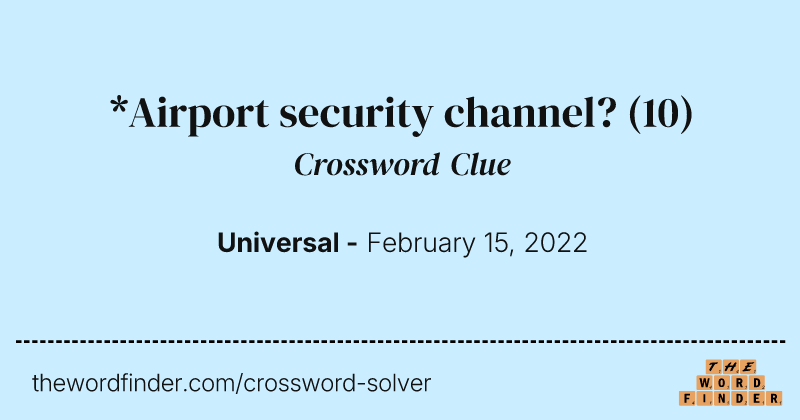 *Airport security channel? crossword clue image