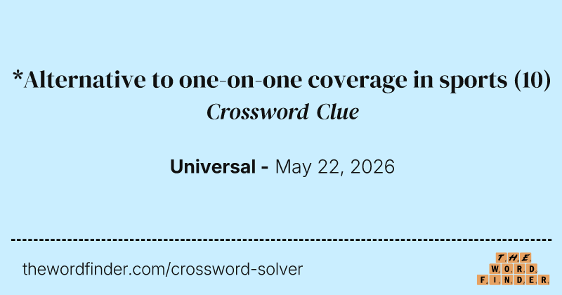 *Alternative to one-on-one coverage in sports crossword clue image
