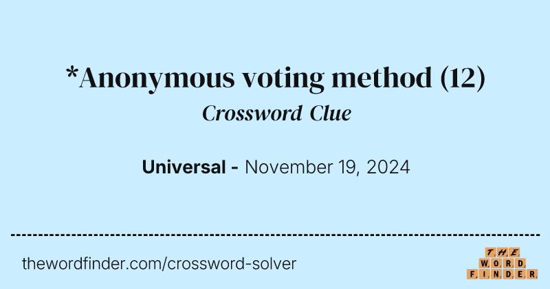 *Anonymous voting method crossword clue image