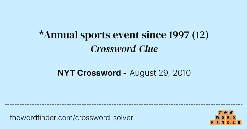 *Annual sports event since 1997 crossword clue image