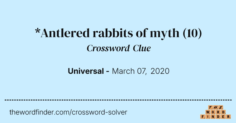 *Antlered rabbits of myth crossword clue image