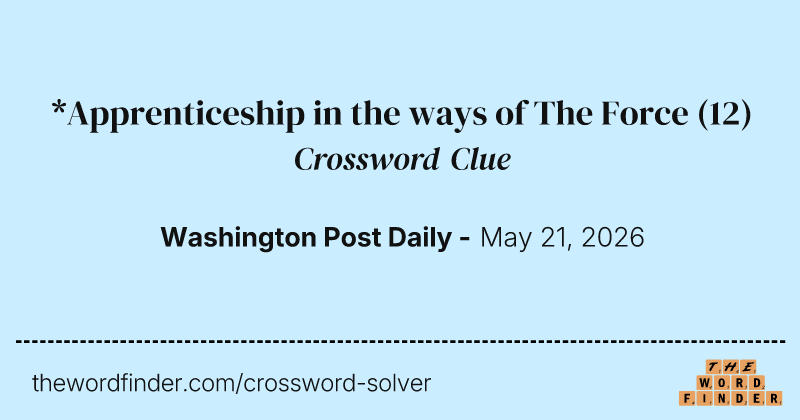 *Apprenticeship in the ways of The Force crossword clue image