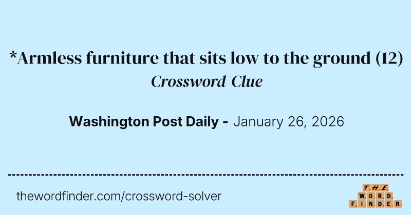 *Armless furniture that sits low to the ground crossword clue image