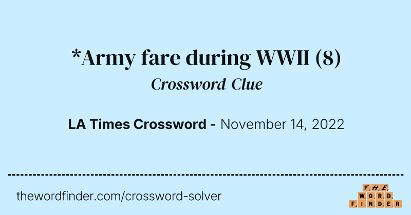 *Army fare during WWII crossword clue image