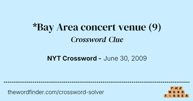 *Bay Area concert venue crossword clue image