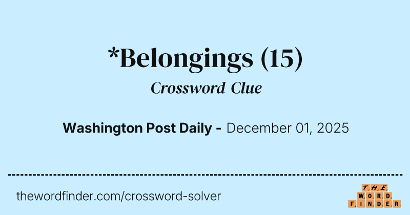 *Belongings crossword clue image