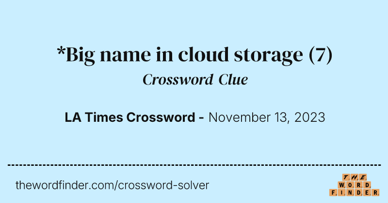 *Big name in cloud storage crossword clue image
