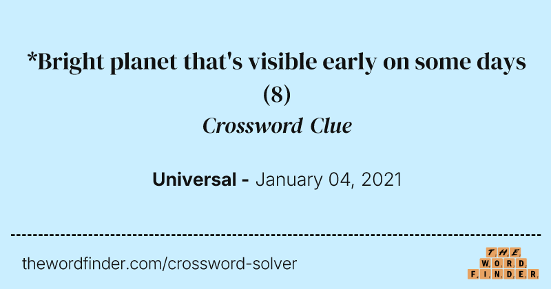 *Bright planet that's visible early on some days crossword clue image