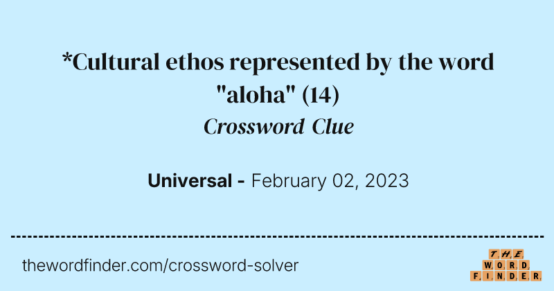 *Cultural ethos represented by the word "aloha" crossword clue image