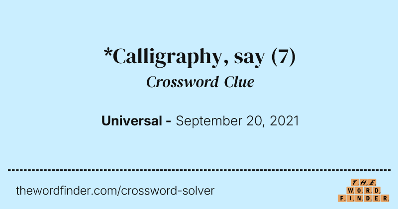 *Calligraphy, say crossword clue image