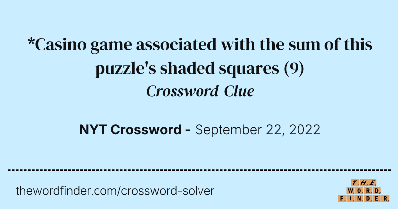*Casino game associated with the sum of this puzzle's shaded squares crossword clue image