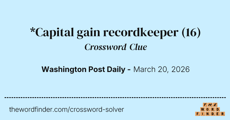 *Capital gain recordkeeper crossword clue image
