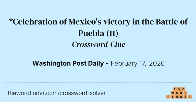 *Celebration of Mexico's victory in the Battle of Puebla crossword clue image