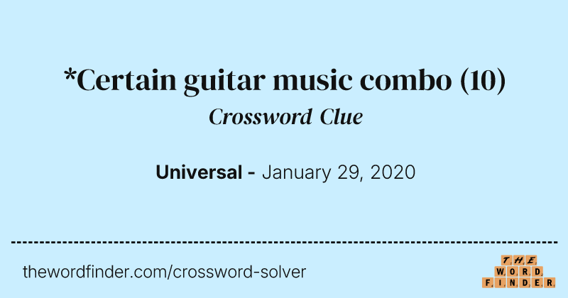 *Certain guitar music combo crossword clue image
