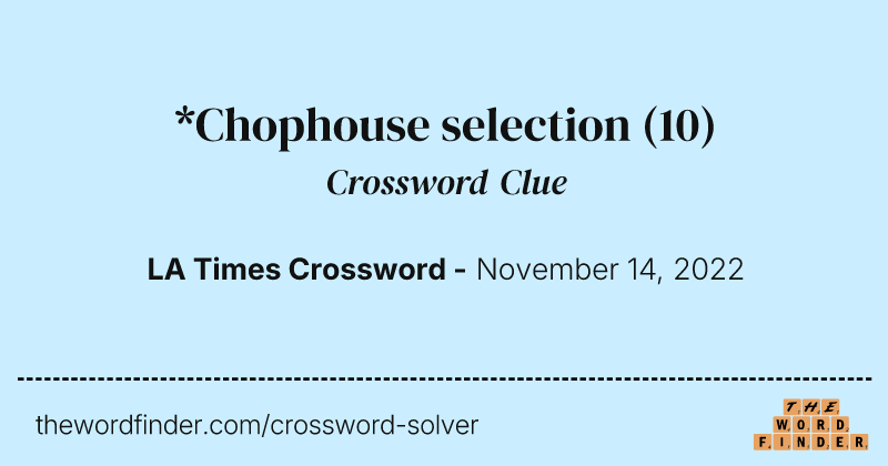 *Chophouse selection crossword clue image