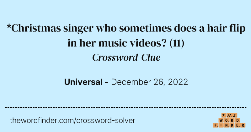 *Christmas singer who sometimes does a hair flip in her music videos? crossword clue image