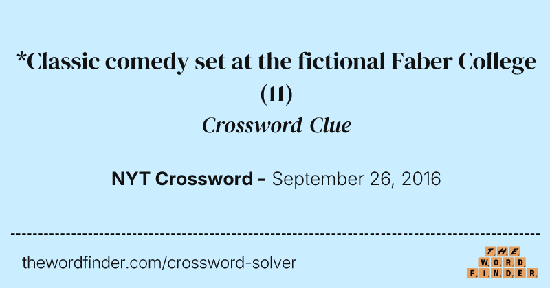*Classic comedy set at the fictional Faber College crossword clue image