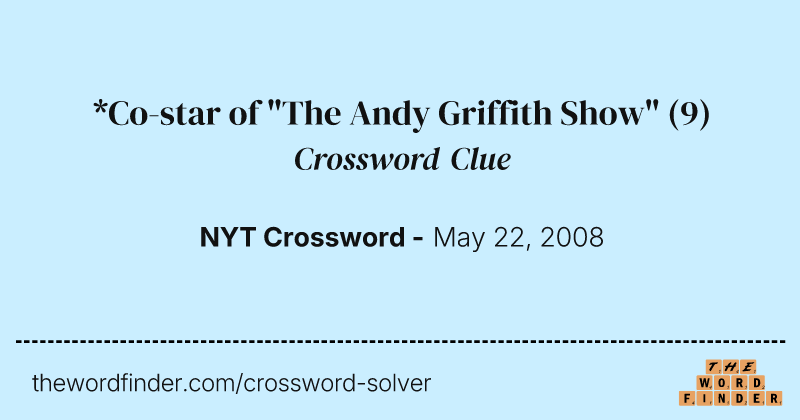 *Co-star of "The Andy Griffith Show" crossword clue image