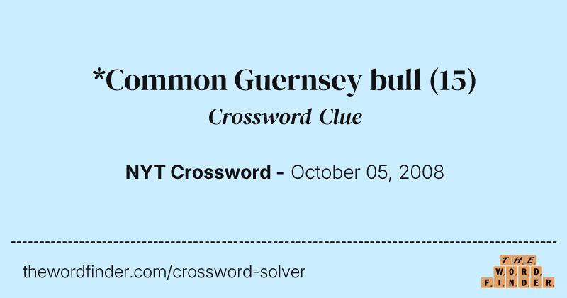 *Common Guernsey bull crossword clue image